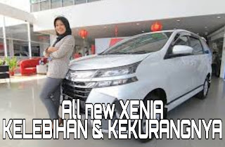 Kelemahan Xenia M 2013. Kelebihan dan Kekurangan Daihatsu All New Xenia 1000 CC tipe D dan M