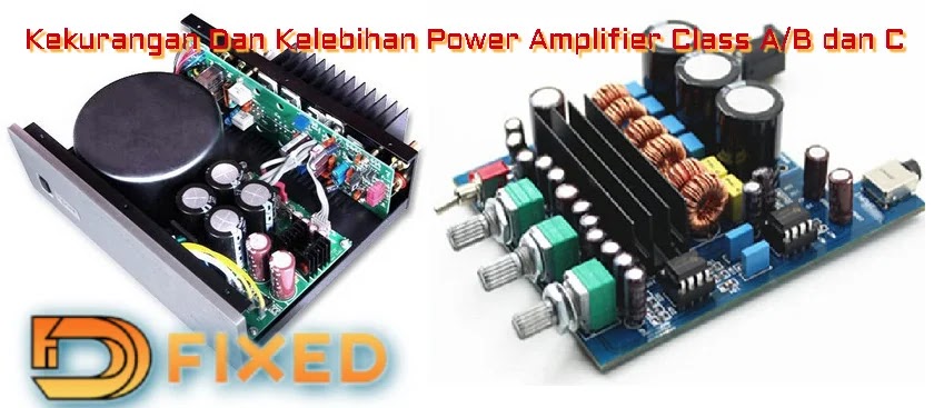 Kelebihan Power Amplifier Mosfet. Kekurangan Dan Kelebihan Power Amplifier Class A/B Dan D