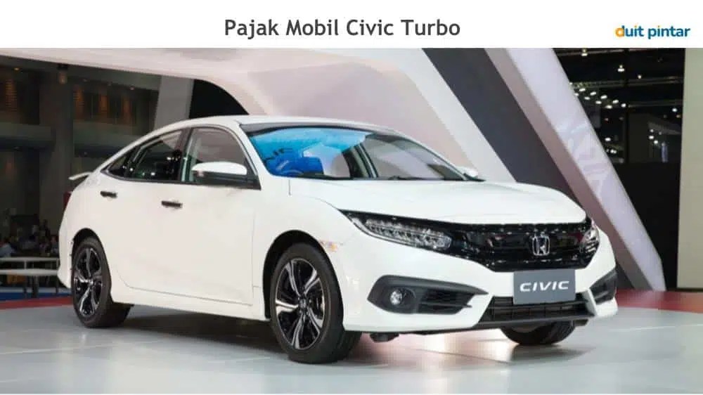 Pajak Mobil Civic Turbo. Pajak Mobil Civic Turbo – Cara Bayar dan Daftar Tarifnya