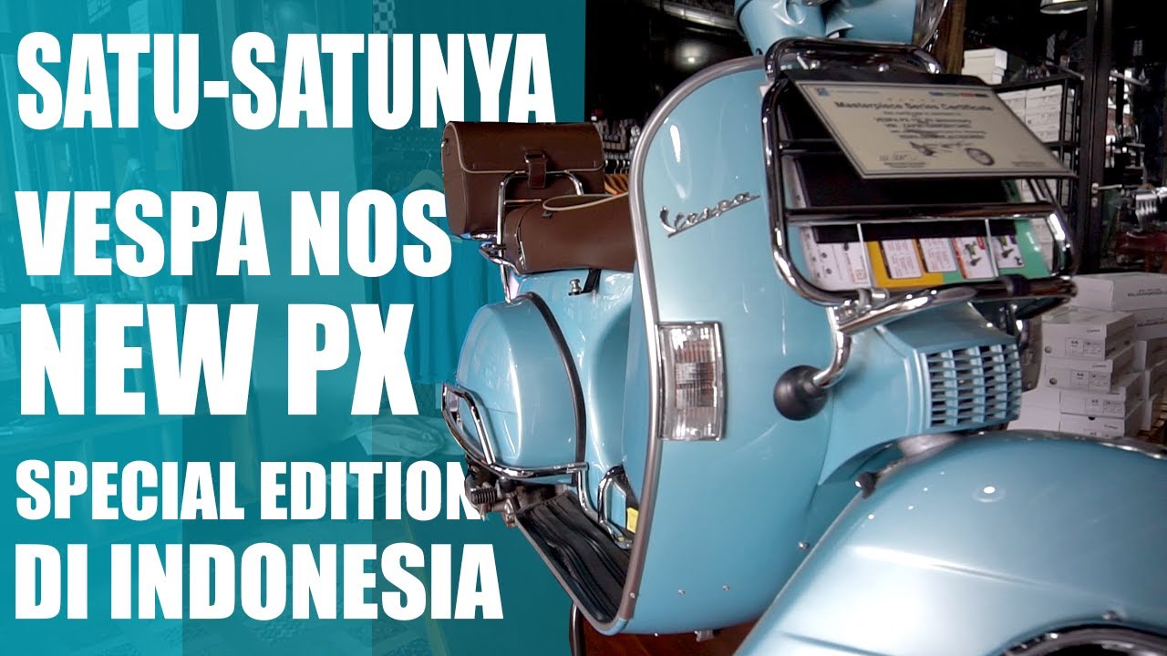 New Px Anniversary 70th. VESPA NEW PX NOS SPECIAL EDITION 70TH SATU-SATUNYA DI INDONESIA - vespa primavera 70th anniversary