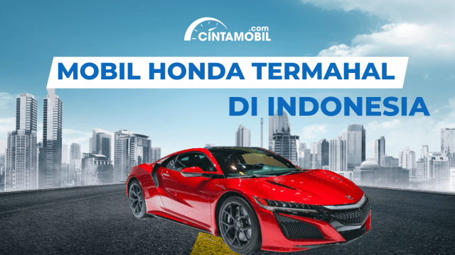 Mobil Sedan Mewah Honda. 5 Mobil Honda Termahal di Indonesia