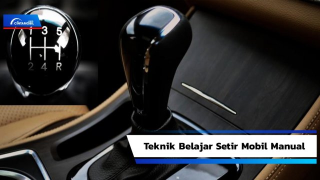 Belajar Stir Mobil Manual. Belajar Setir Mobil Manual Itu Tidak Sulit Kok, Ini Tekniknya!