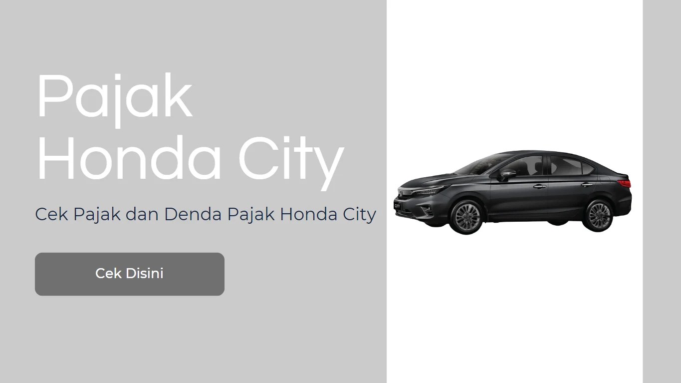 Pajak Honda City 2005. Daftar Pajak Honda City Terbaru Lengkap : Semua Tahun Dan Tipe