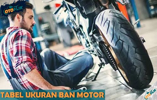 Tabel Ukuran Ban Motor. √ Tabel Ukuran Ban Motor Standar : Tips Memilih & Untung Rugi