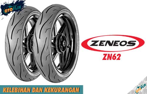 Ban Zeneos Zn62 Licin. 10 Kelebihan dan Kekurangan Ban Zeneos ZN62 Kalian Wajib Tahu!